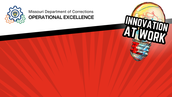 Innovation at Work: Missouri Department of Corrections Operational Excellence